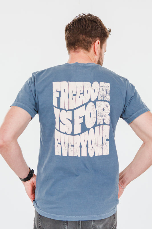 Freedom is for Everyone Tee