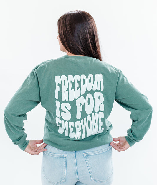 FREEDOM IS FOR EVERYONE - Green Long Sleeve Shirt