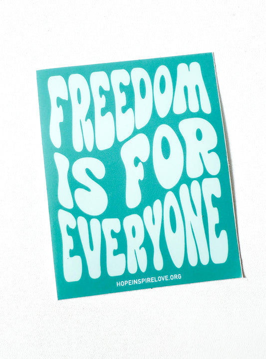 Freedom is for Everyone Sticker